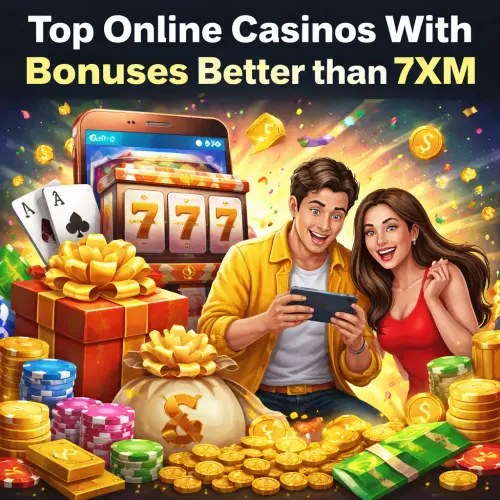 Bonuses Better Than 7XM
