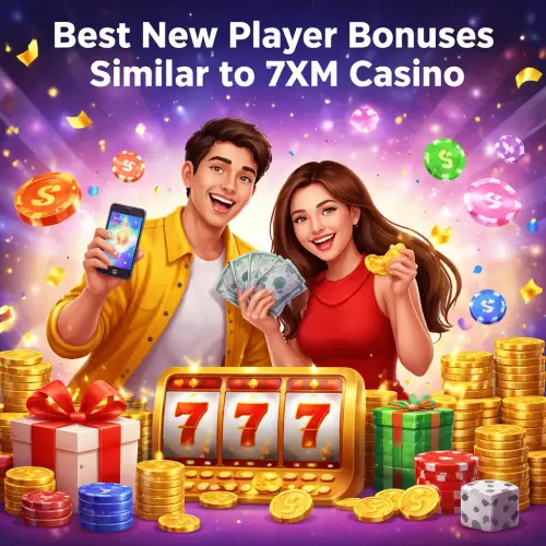Player Bonuses Similar to 7XM Casino